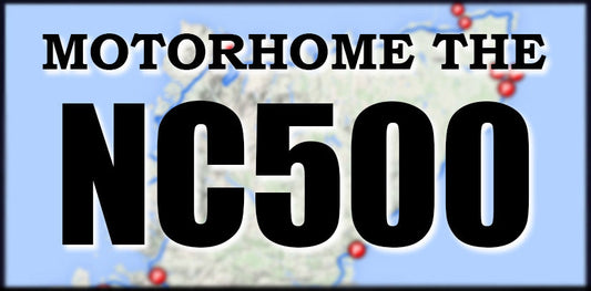 Motorhoming The NC500 Just Got Easier