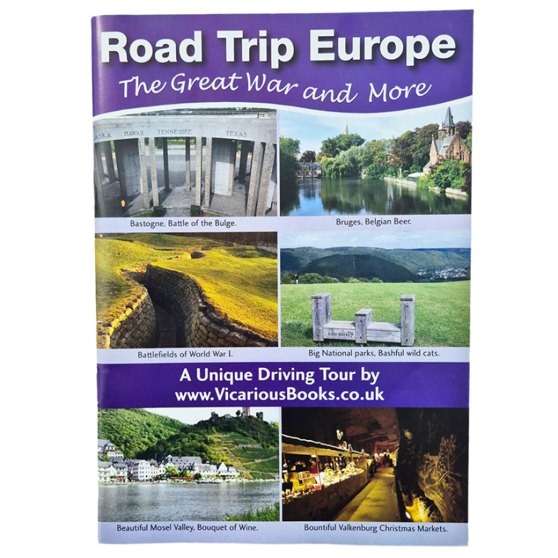 Road Trip Europe: The Great War and More IBSN:9780956678195 Vicarious Media Travelguide, Tour, Driving Tour