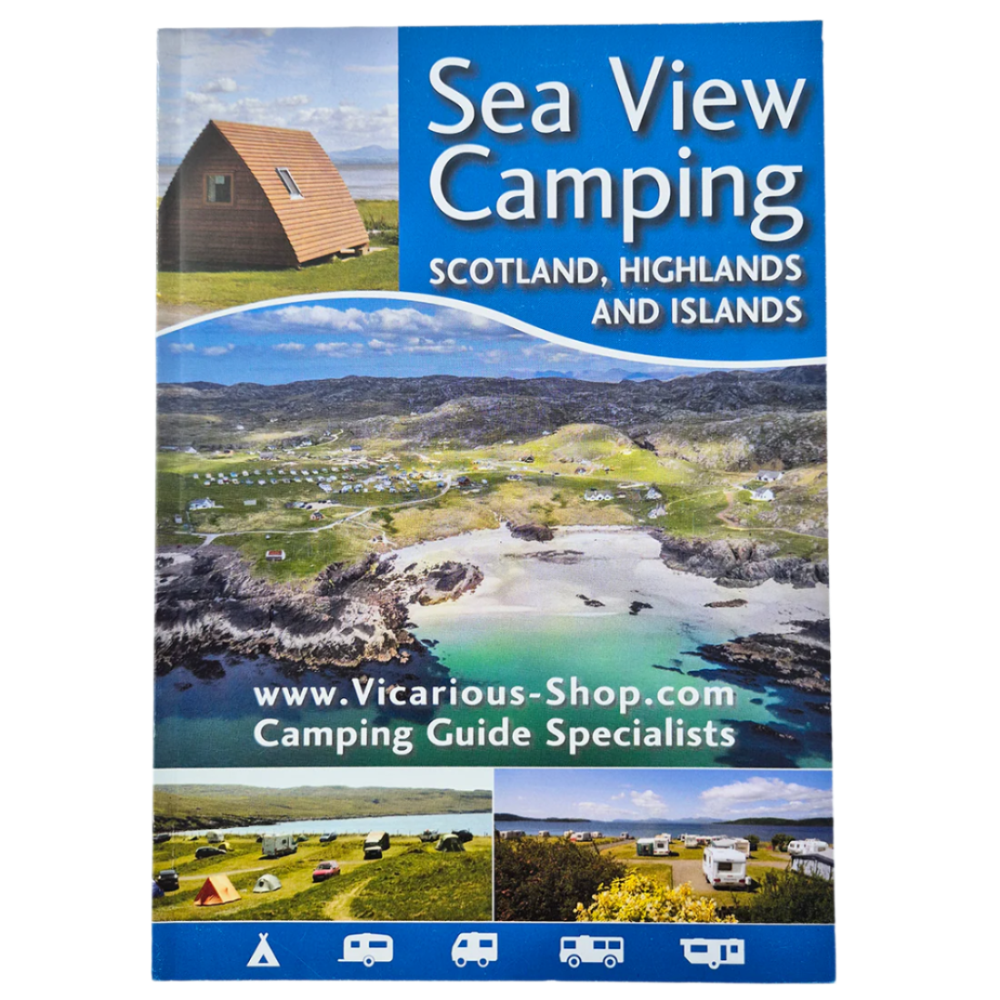 Sea View Camping Scotland, Highlands and Islands 2023 vicarious books media 9781910664216