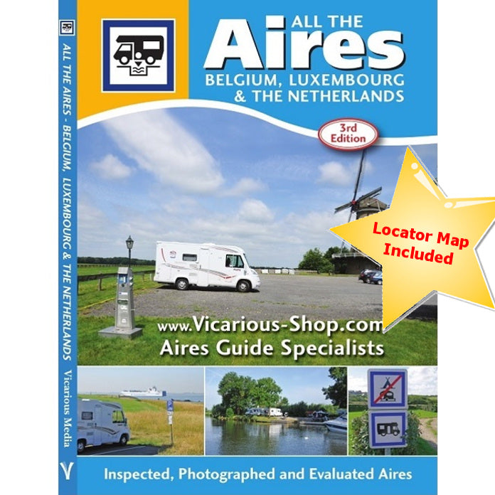 All the Aires Belgium, Luxembourg and the Netherlands IBSN:9781910661063 Vicarious Media Motorhome Guidebook, Motorhoming, Aires, Stopovers, Caravan, Caravanning front cover