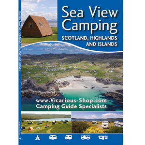 Sea View Camping Scotland, Highlands and Islands 2023 9781910664216 front cover